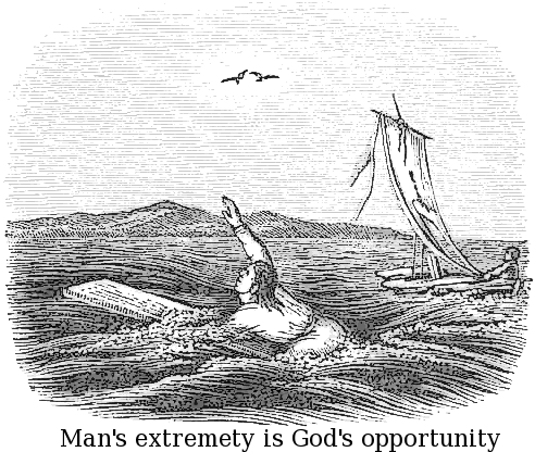 mans_extremety_is_gods_opportunity